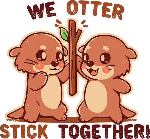 We OTTER stick together - otter, süß, lustiges wortspiel, bester freund, freundschaft, otterliebhaber, natur, kawaii, chibi, passende freunde